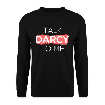 Talk Darcy To Me I - Unisex Sweatshirt - black - Front - Alina (178cm) & Michal (187cm)
