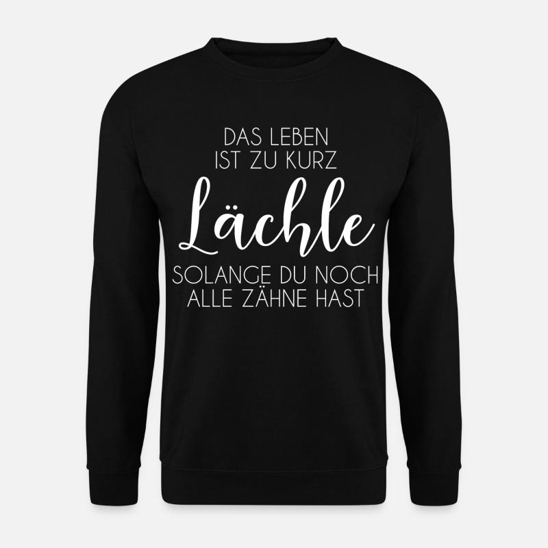 Das Leben ist zu kurz - Unisex Pullover - Schwarz