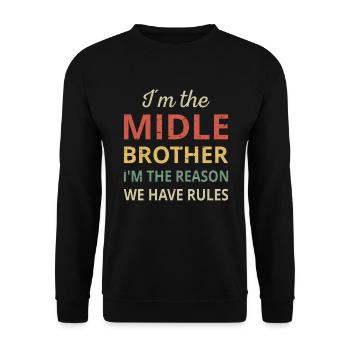 Matching Middle Brother The Reason We Have Rules - Unisex Sweatshirt - black - Front - Alina (178cm) & Michal (187cm)
