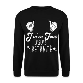 Homme retraité Je M'en Fous Cadeau Papy - Sweat-shirt Unisexe - noir - Devant - Alina (178cm) & Michal (187cm)