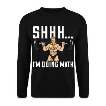 Bodybuilder Shhh Ich mache Mathe Langhantel - Unisex Pullover - Schwarz - Vorne - Alina (178cm) & Michal (187cm)