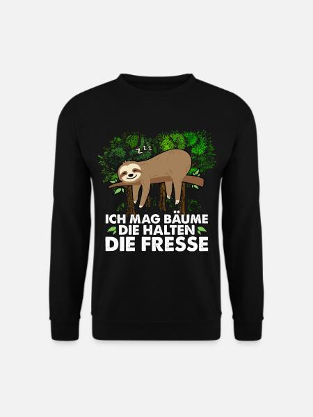 Ich Mag Bäume Die Halten Die Fresse - Unisex Pullover - Schwarz