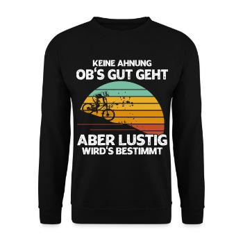 Keine Ahnung Obs Gut Geht Aber Wirds Bestimmt - Unisex Pullover - Schwarz - Vorne - Alina (178cm) & Michal (187cm)