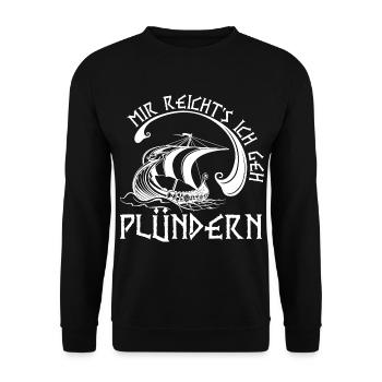 Mir Reichts Ich Geh Plündern Wikinger Segelboot - Unisex Pullover - Schwarz - Vorne - Alina (178cm) & Michal (187cm)