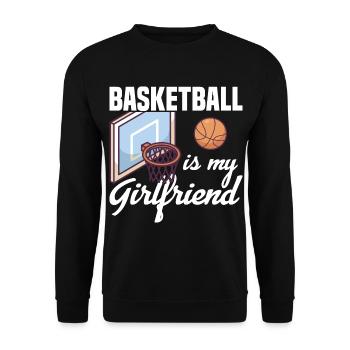 Basketball Is My Girlfriend Design Basketball player - Unisex Sweatshirt - black - Front - Alina (178cm) & Michal (187cm)