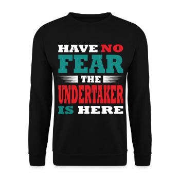 Habe no fear the Undertaker is Here - Unisex Sweatshirt - black - Front - Alina (178cm) & Michal (187cm)