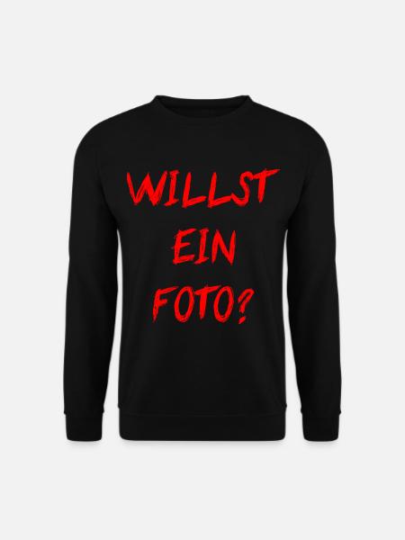 Willst Ein Foto - Unisex Pullover - Schwarz