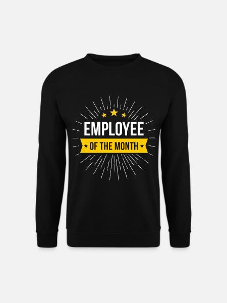 Employé du mois - Sweat-shirt Unisexe - noir