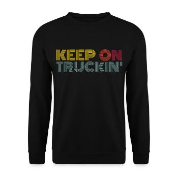 Keep on Truckin Trucker Saying - Unisex Sweatshirt - black - Front - Alina (178cm) & Michal (187cm)