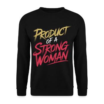 Product Of A Strong Woman 11 - Unisex Pullover - Schwarz - Vorne - Alina (178cm) & Michal (187cm)