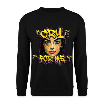 Cry for Me – Urban Streetart Graffiti Frau Design - Unisex Sweatshirt - black - Front - Alina (178cm) & Michal (187cm)