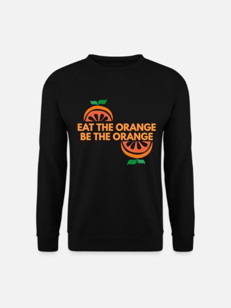 eat the orange be the orange - Unisex Sweatshirt - black