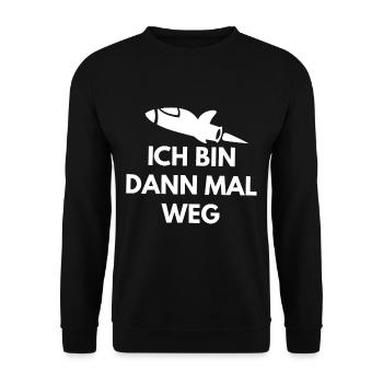 ICH BIN DANN MAL WEG - Unisex Pullover - Schwarz - Vorne - Alina (178cm) & Michal (187cm)