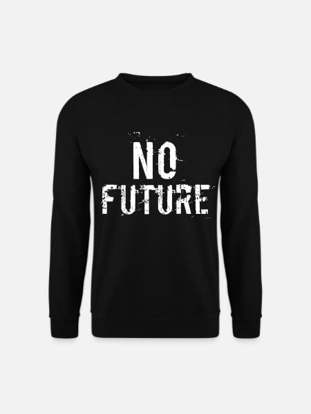No Future KEINE ZUKUNFT - Unisex Pullover - Schwarz
