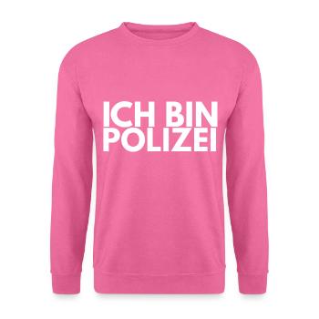 Ich bin Polizei - Unisex Pullover - Pink - Vorne