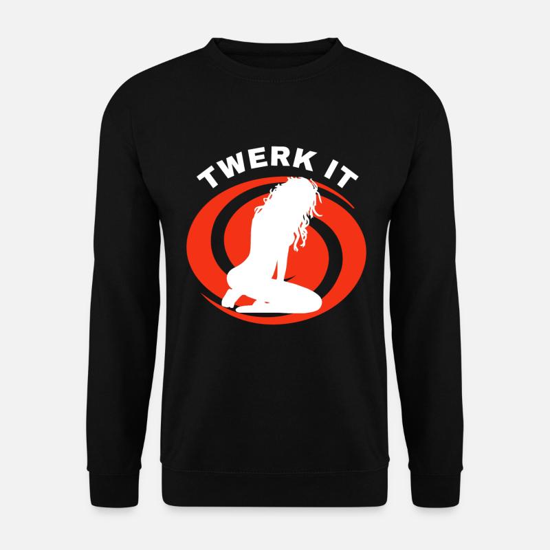 Twerk it - Unisex Pullover - Schwarz