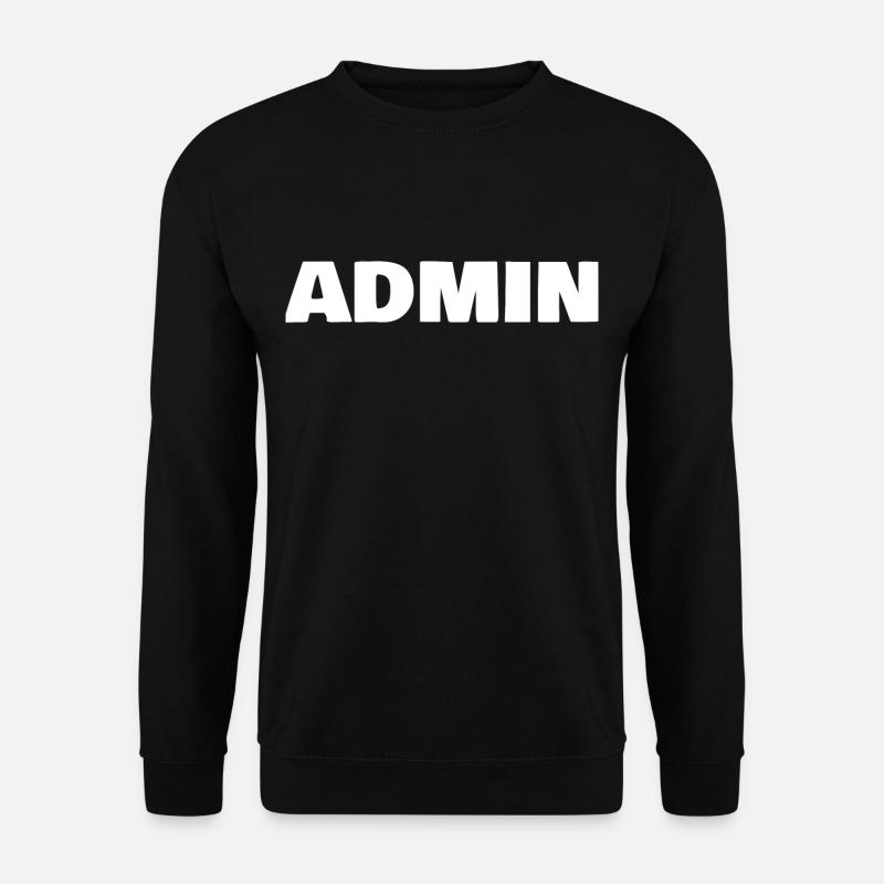 Admin - Sweat-shirt Unisexe - noir
