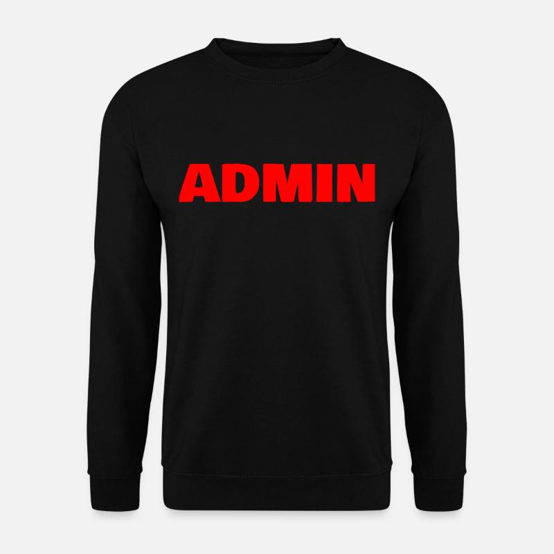 Admin - Sweat-shirt Unisexe - noir