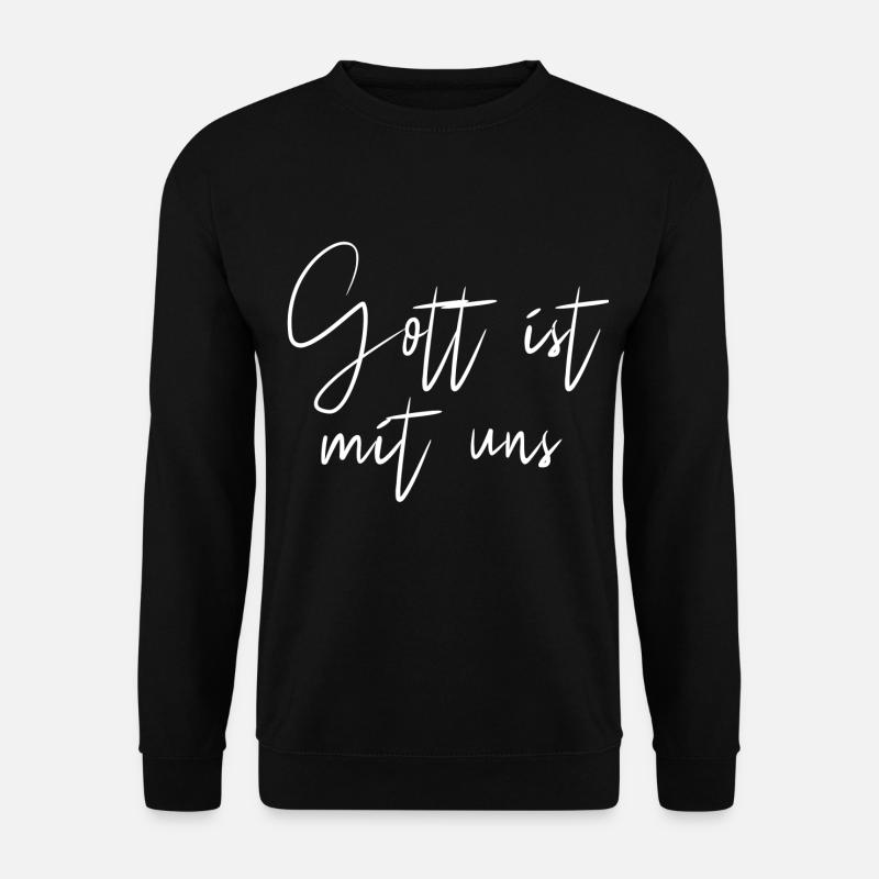 Gott ist mit uns - Unisex Pullover - Schwarz