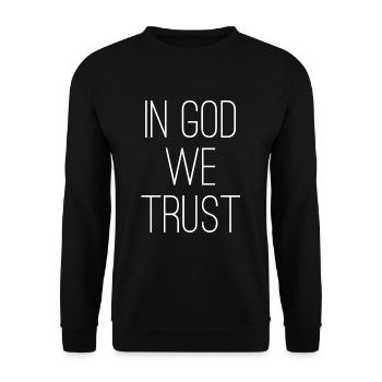 In God We Trust - Unisex Sweatshirt - black - Front - Alina (178cm) & Michal (187cm)