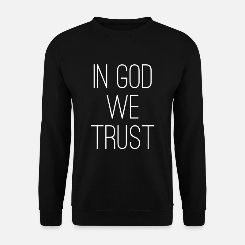 In God We Trust - Unisex Sweatshirt - black