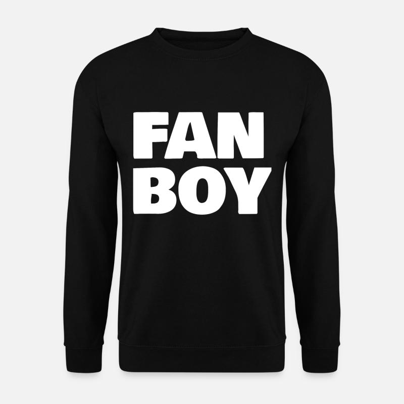 Fan Boy - Unisex Sweatshirt - black