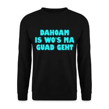 Dahoam is wos ma guad geht - Unisex Pullover - Schwarz - Vorne - Alina (178cm) & Michal (187cm)