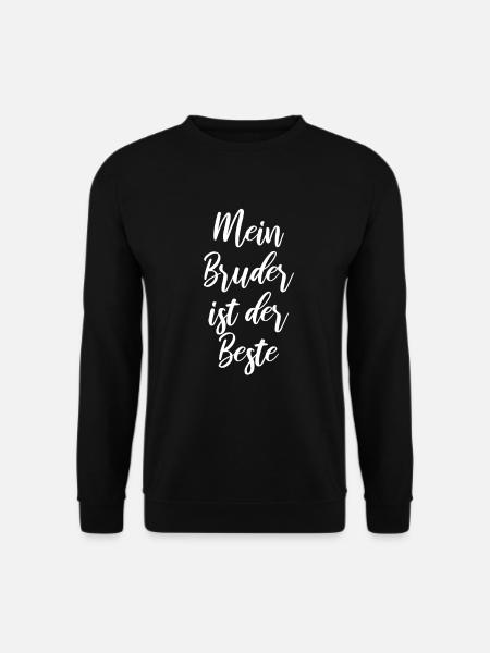 Mein Bruder ist der Beste - Unisex Pullover - Schwarz