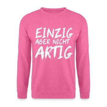 EINZIG aber nicht ARTIG - Unisex Pullover - Pink - Vorne
