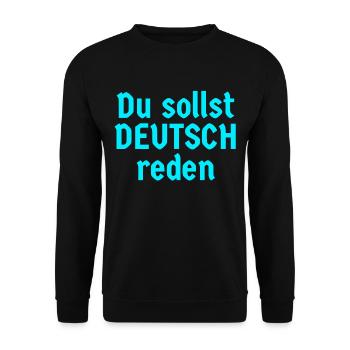 Du sollst deutsch reden - Unisex Pullover - Schwarz - Vorne - Alina (178cm) & Michal (187cm)