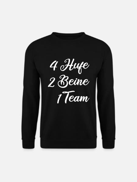 Pferdespruch 4 Hufen 2 Beine 1 Team - Unisex Pullover - Schwarz