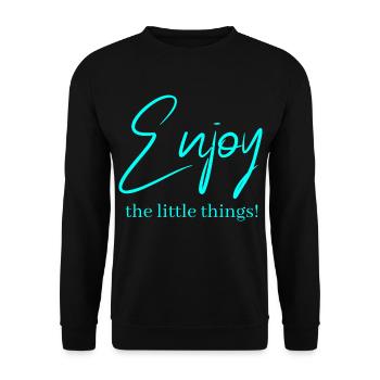 Enjoy the little things ! - Sweat-shirt Unisexe - noir - Devant - Alina (178cm) & Michal (187cm)
