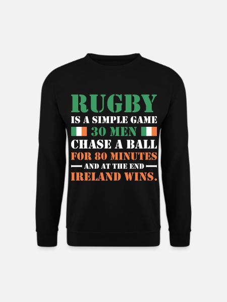 Rugby Is A Simple Game Ireland Rugby - Unisex Sweatshirt - black