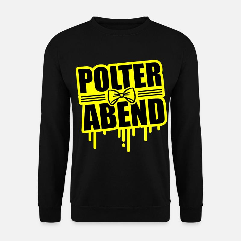 Polterabend Junggesellenabschied - Unisex Pullover - Schwarz