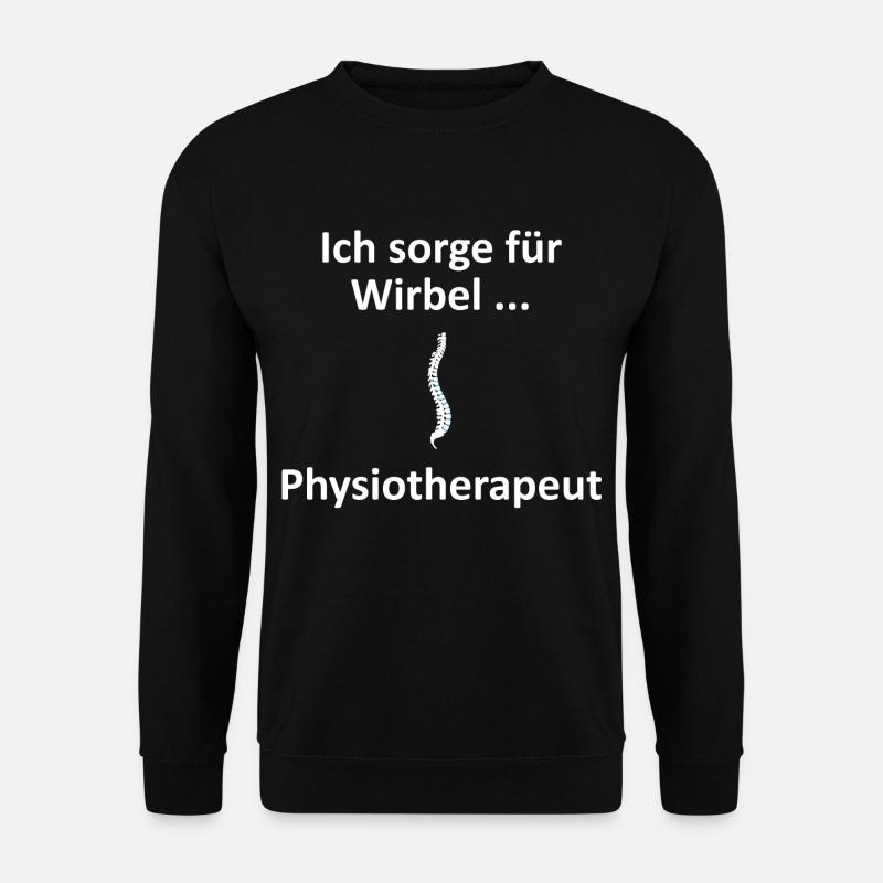 Physiotherapeut,Ich sorge für Wirbel.Fun Geschenk - Unisex Pullover - Schwarz
