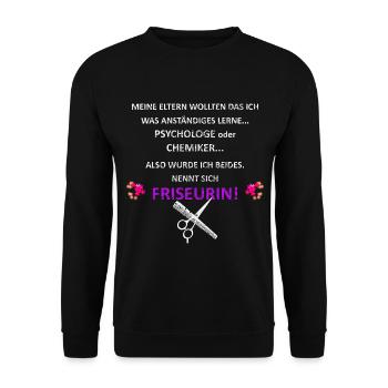 Friseurin ist Chemikerin und Psychologe in einem - Unisex Pullover - Schwarz - Vorne - Alina (178cm) & Michal (187cm)