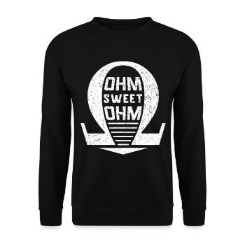 Electrician Electronics Technician Electronics · Ohm Sweet Ohm - Unisex Sweatshirt - black - Front - Alina (178cm) & Michal (187cm)
