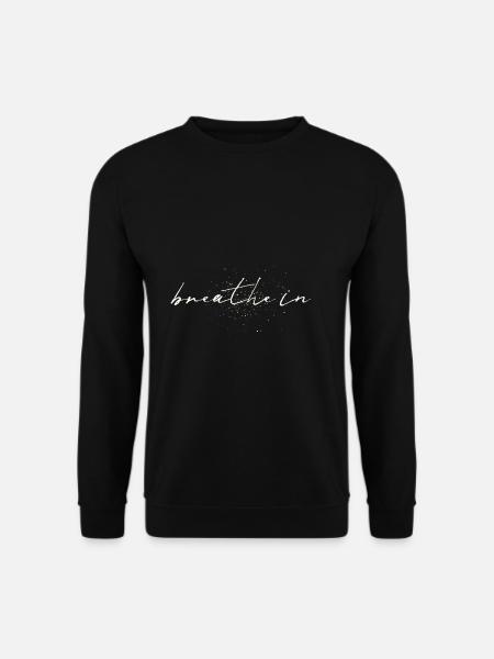 breathe in - Unisex Pullover - Schwarz