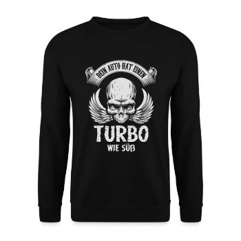 Dein Auto Hat Einen Turbo - Wie Süß - Unisex Pullover - Schwarz - Vorne - Alina (178cm) & Michal (187cm)