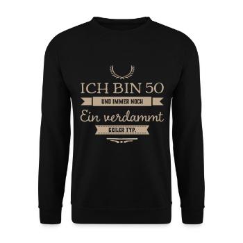 50 Jahre und verdammt geiler Typ Geburtstag Papa - Unisex Pullover - Schwarz - Vorne - Alina (178cm) & Michal (187cm)