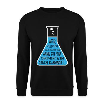 Wer Will Prinzessin Sein Wenn Auch Chemikerin Geht - Unisex Pullover - Schwarz - Vorne - Alina (178cm) & Michal (187cm)