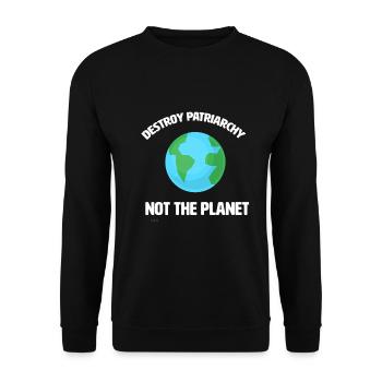 Destroy The Patriarchy Not The Planet Feminism - Unisex Sweatshirt - black - Front - Alina (178cm) & Michal (187cm)