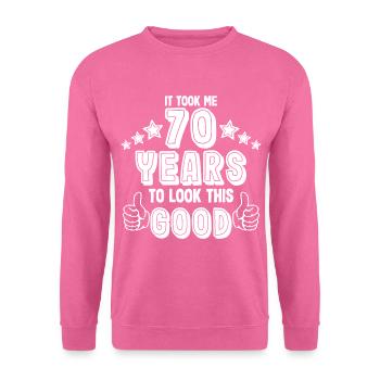 70 Jahre Geburtstagsspruch - Unisex Pullover - Pink - Vorne