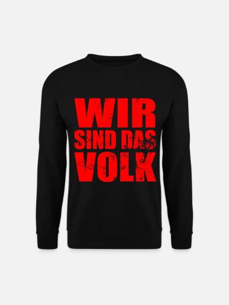 Wir sind das Volk - Unisex Pullover - Schwarz