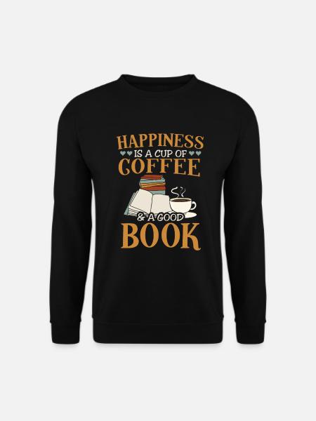 Cooles Bücher Kaffee Shirt - Happiness - Unisex Pullover - Schwarz