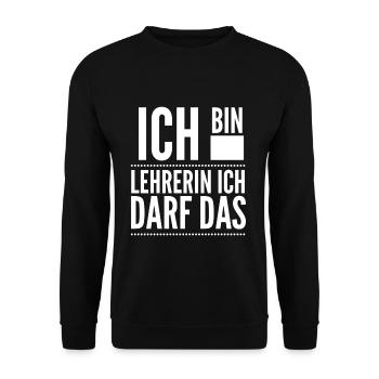 Ich bin Lehrerin, ich darf das - Unisex Pullover - Schwarz - Vorne - Alina (178cm) & Michal (187cm)