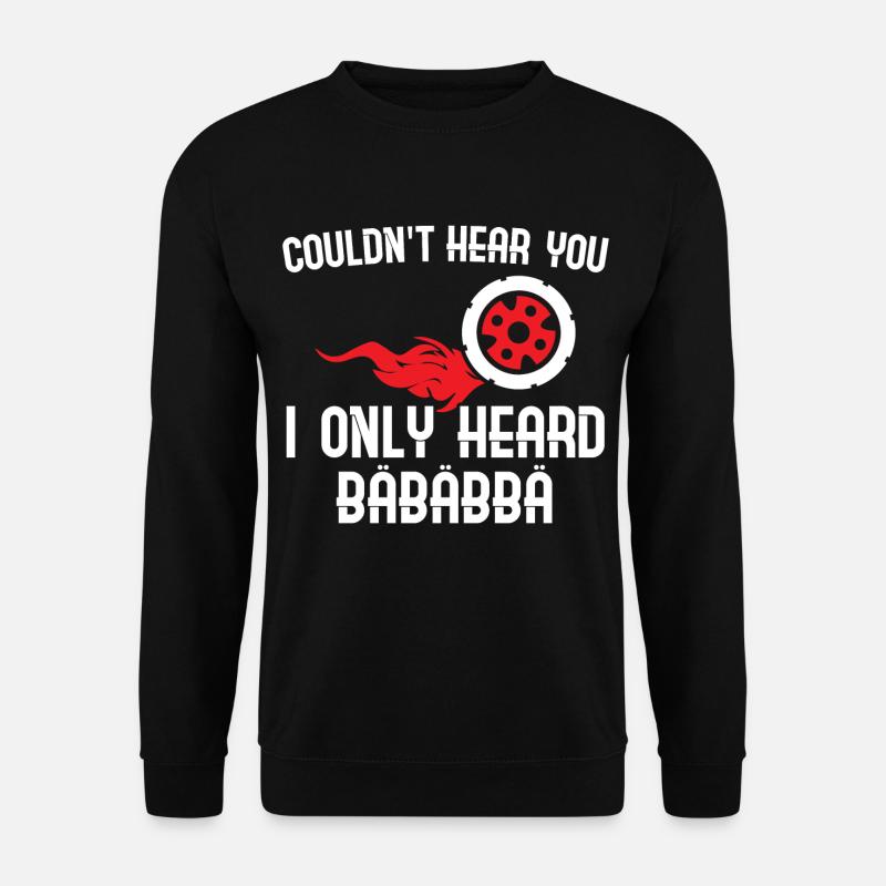 Can´t hear you - Drifting Sport Drift fans Racing - Unisex Pullover - Schwarz
