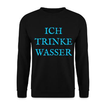Ich trinke Wasser - Unisex Pullover - Schwarz - Vorne - Alina (178cm) & Michal (187cm)