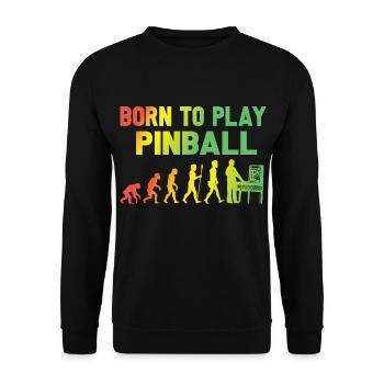 born to play pinball evolution gamen spiel zocken - Unisex Pullover - Schwarz - Vorne - Alina (178cm) & Michal (187cm)