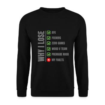 LOL Gamer League of Players Why I'm Losing - Unisex Sweatshirt - black - Front - Alina (178cm) & Michal (187cm)